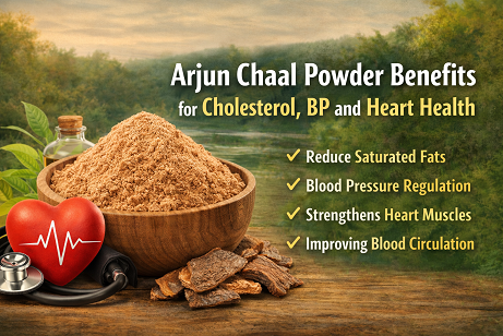 Arjun Chaal Powder Benefits for Cholesterol, BP and Heart Health